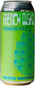 Notch Brewing French Disko French Pils(16oz Can 4pk)